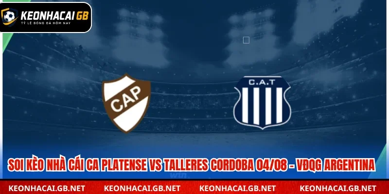 Soi kèo nhà cái CA Platense vs Talleres Cordoba
